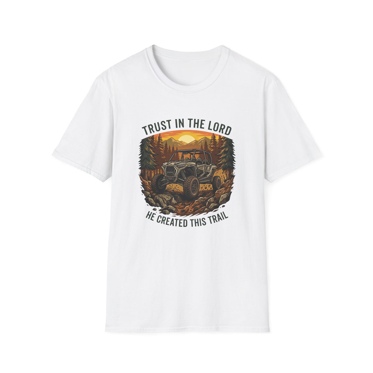 Trust in the Lord - He Created this Trail T-Shirt