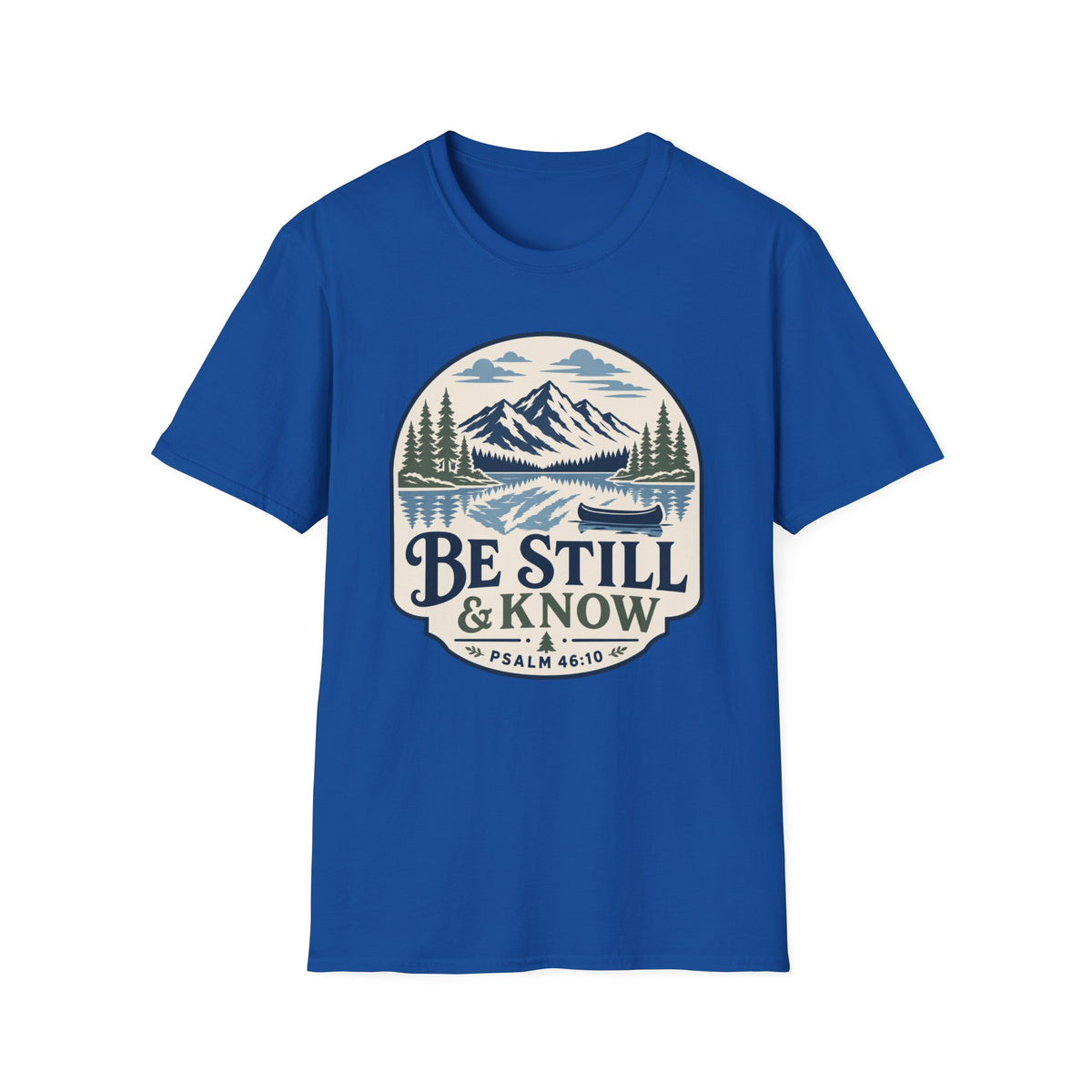 Be Still and Know T-Shirt