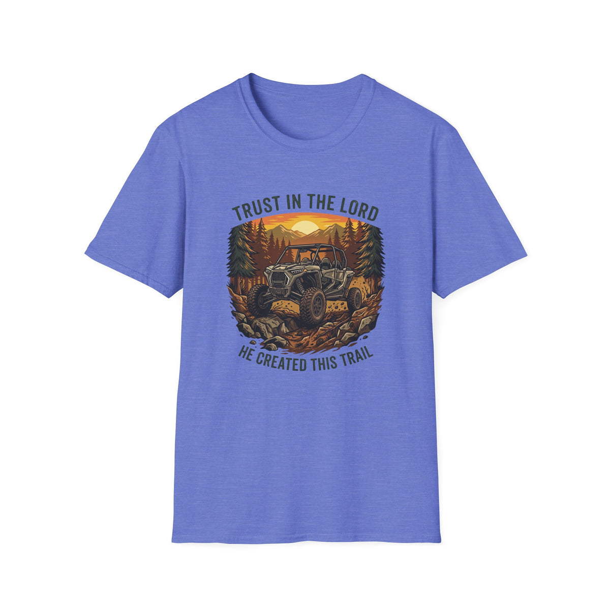 Trust in the Lord - He Created this Trail T-Shirt