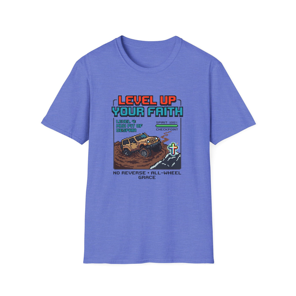 Level Up Your Faith - Mud T-Shirt