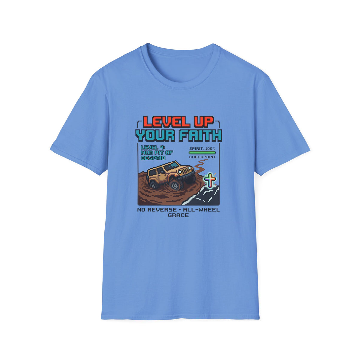 Level Up Your Faith - Mud T-Shirt