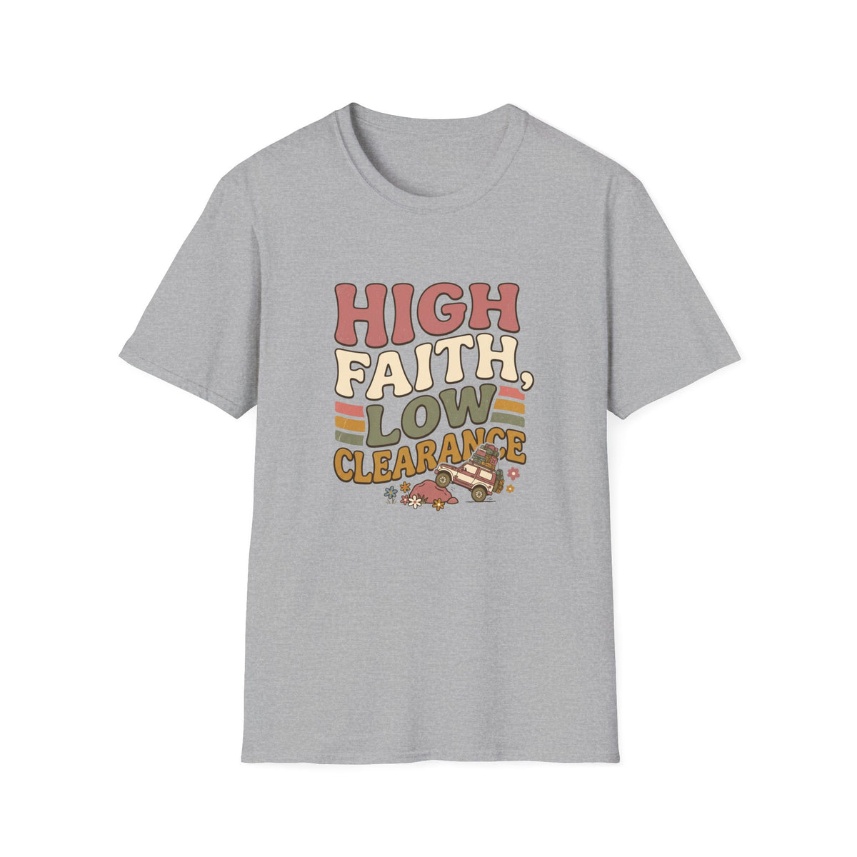 High Faith, Low Clearance T-Shirt