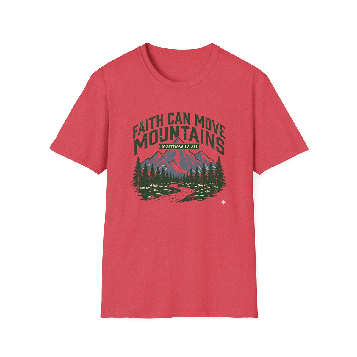 Faith Can Move Mountains T-Shirt