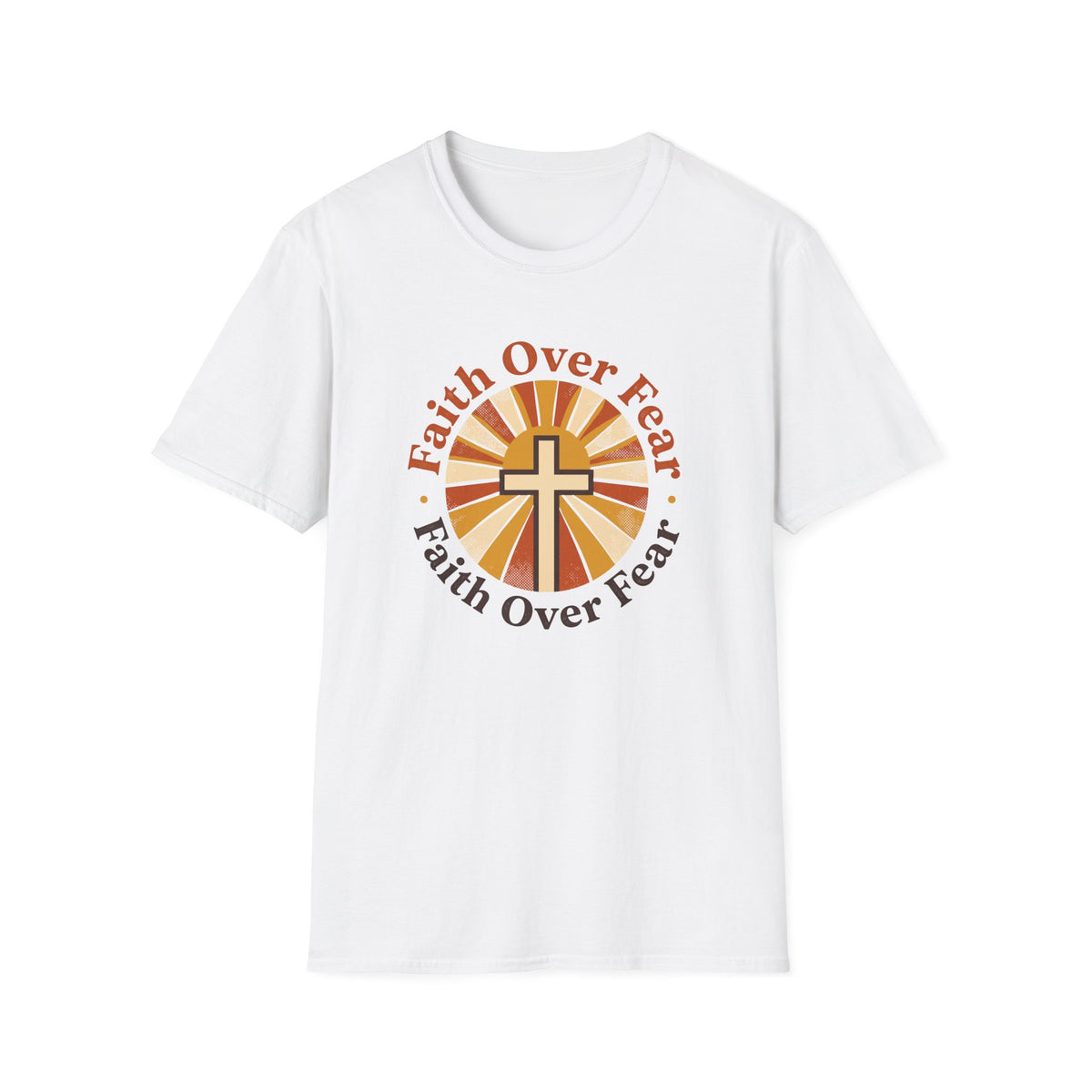 Faith Over Fear - Sunburst T-Shirt