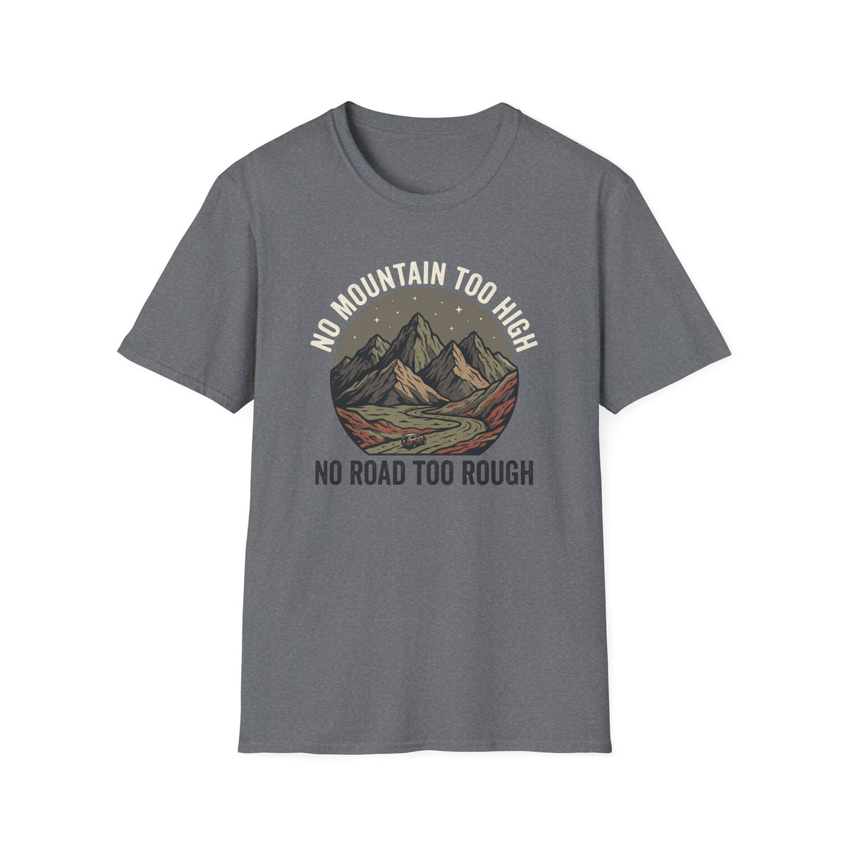 No Mountain Too High T-Shirt