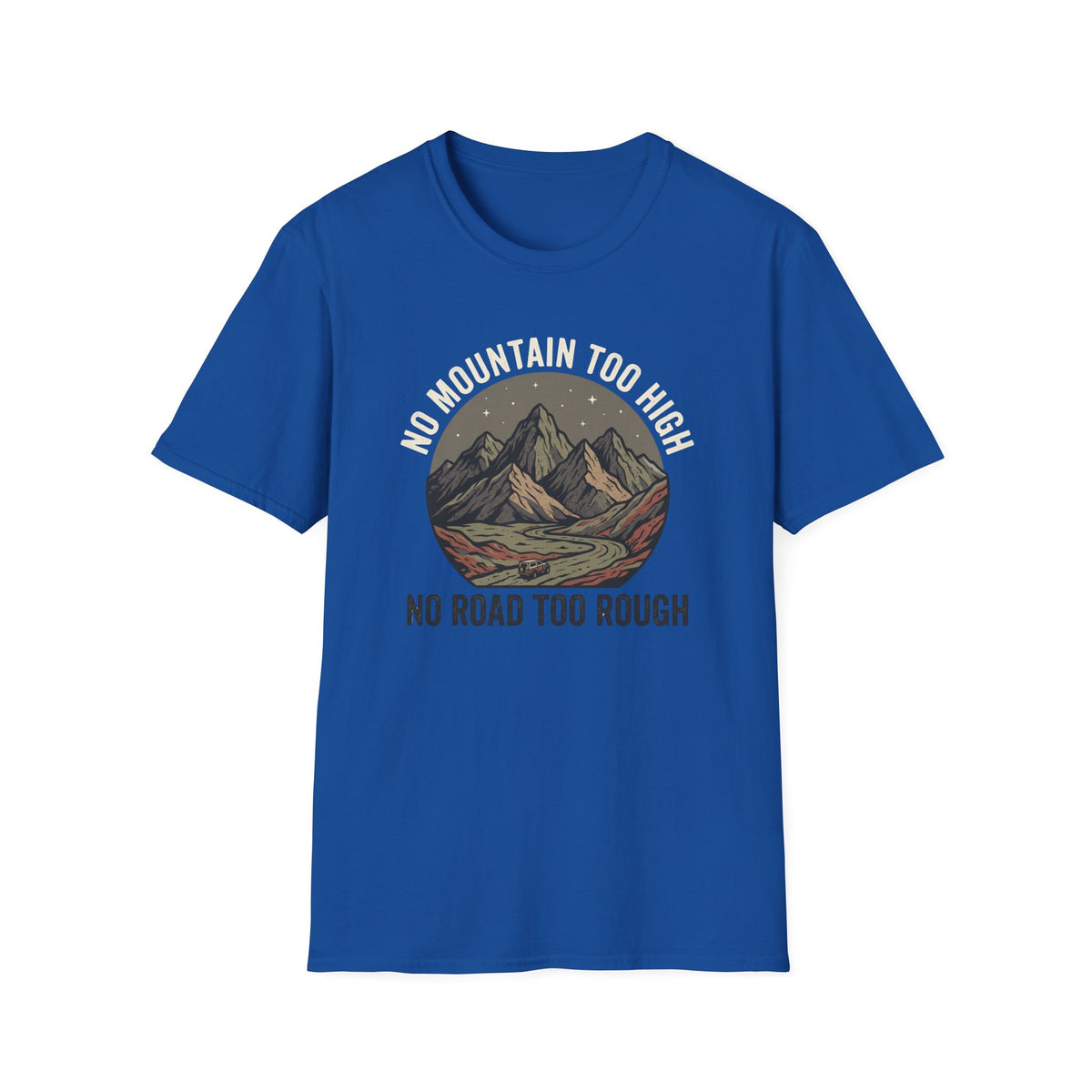 No Mountain Too High T-Shirt