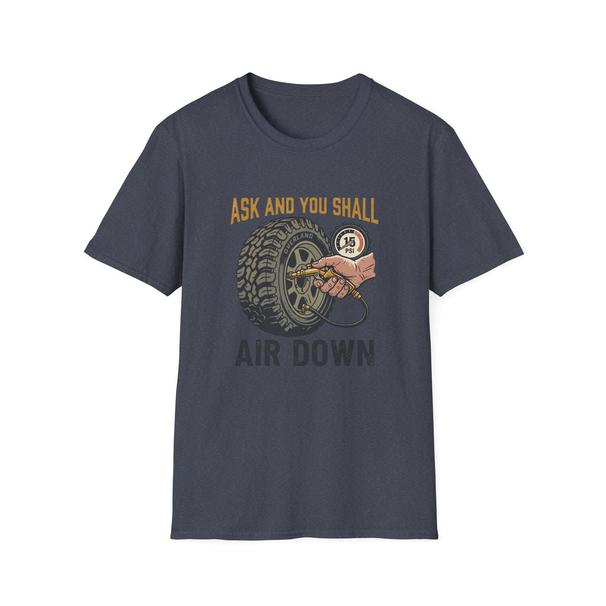 Ask and You Shall Air Down T-Shirt