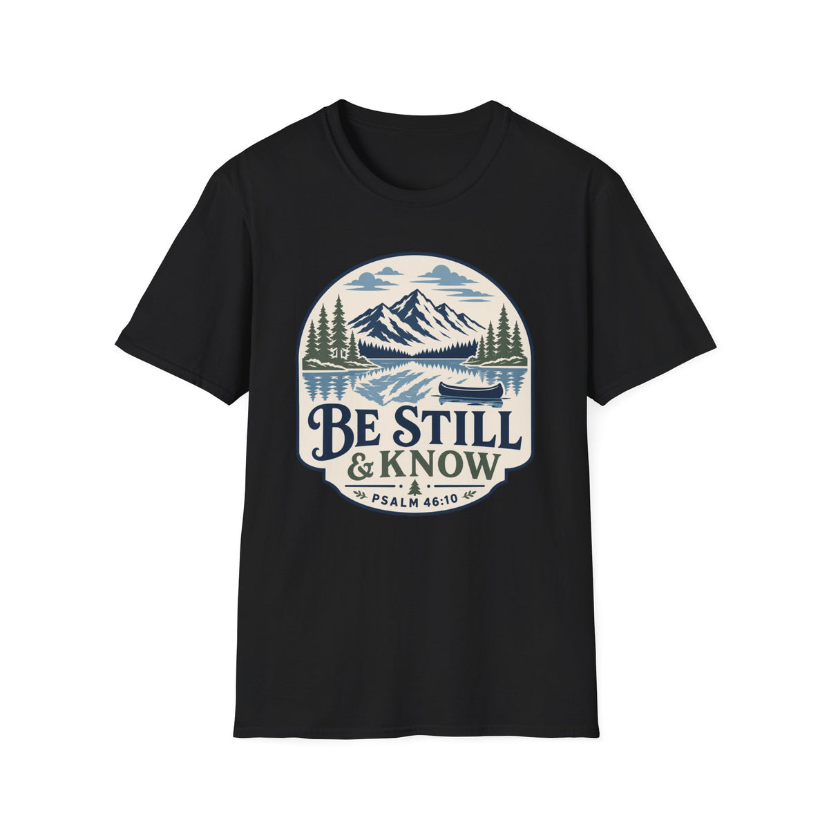 Be Still and Know T-Shirt