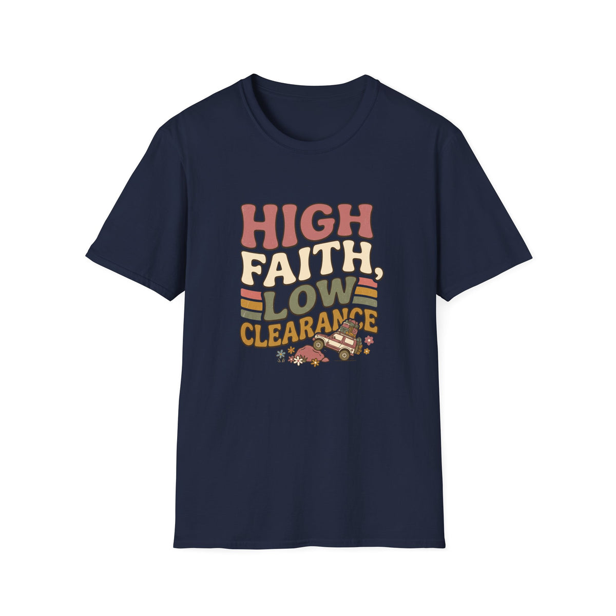 High Faith, Low Clearance T-Shirt