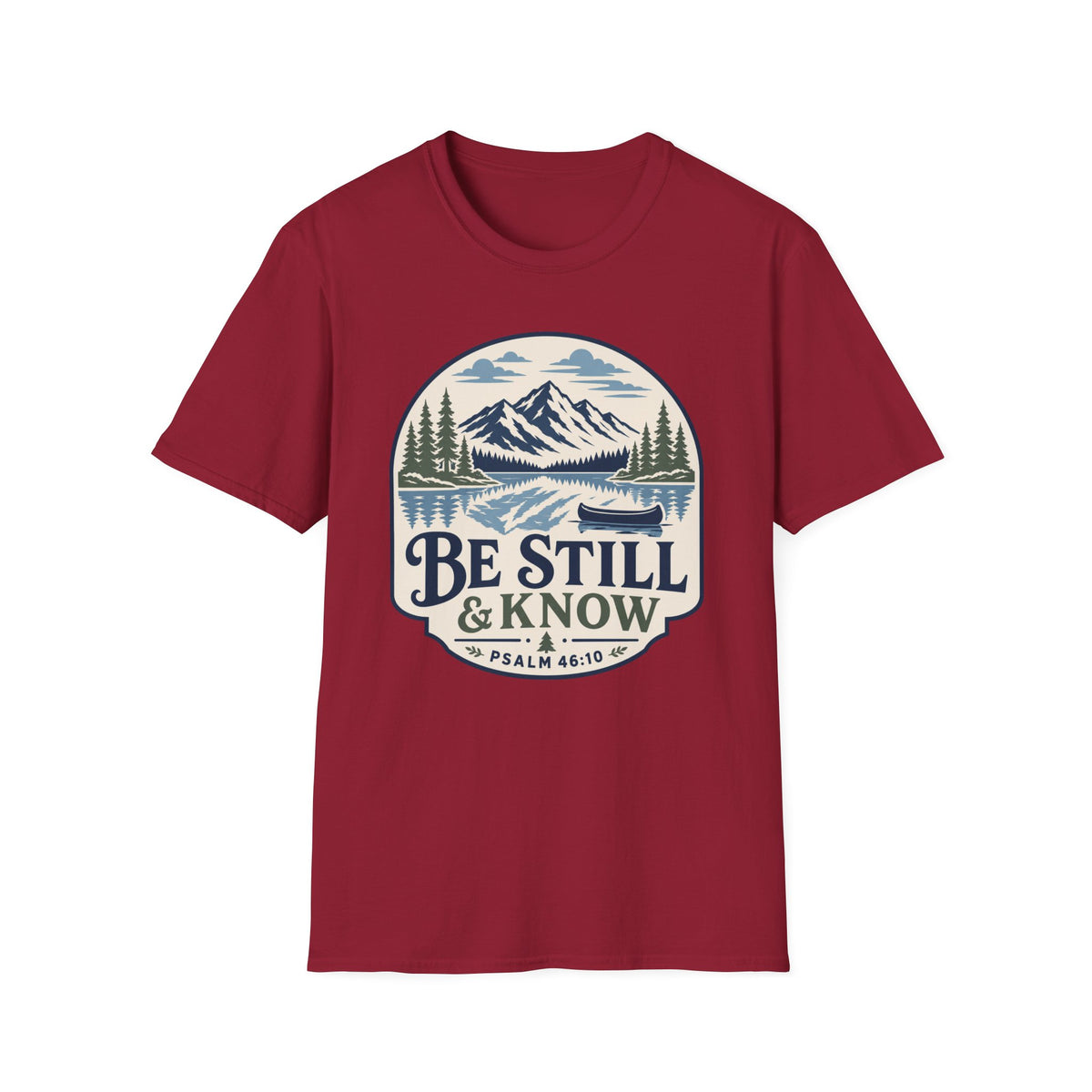 Be Still and Know T-Shirt
