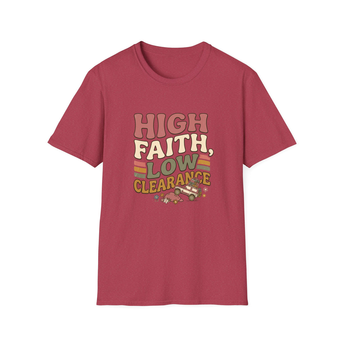 High Faith, Low Clearance T-Shirt