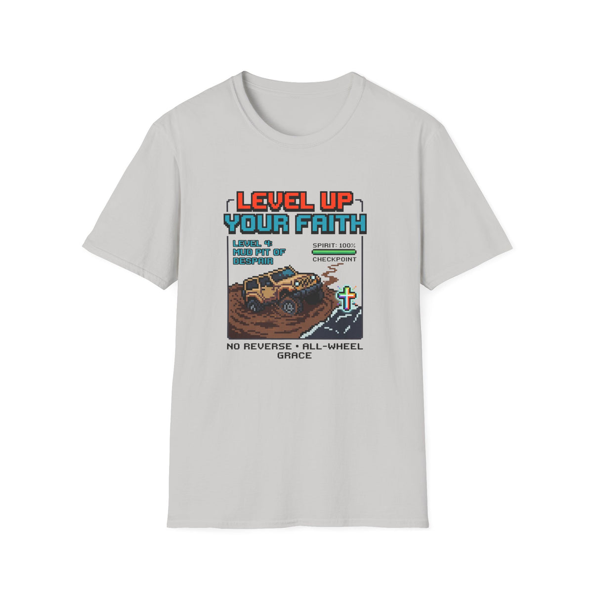 Level Up Your Faith - Mud T-Shirt