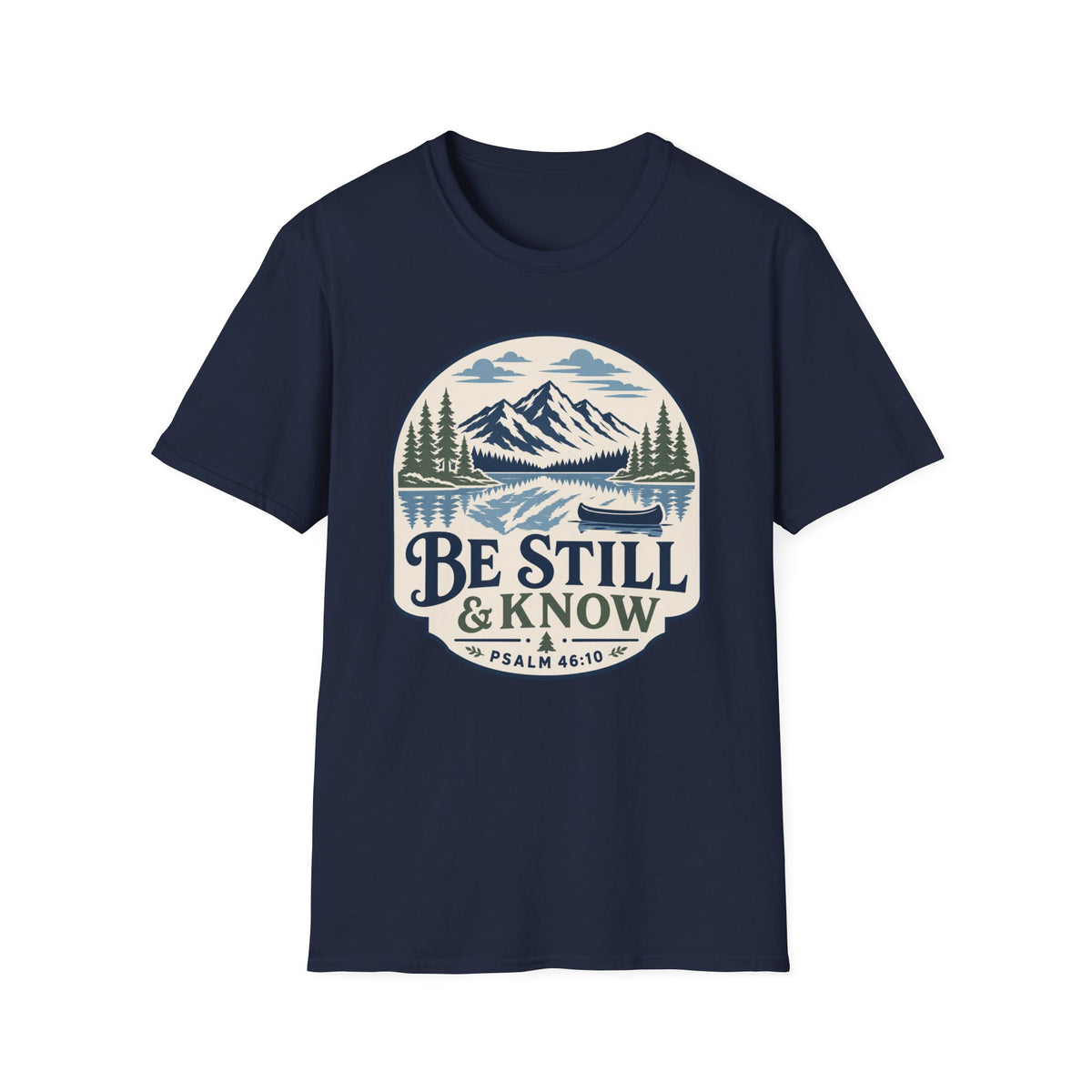 Be Still and Know T-Shirt