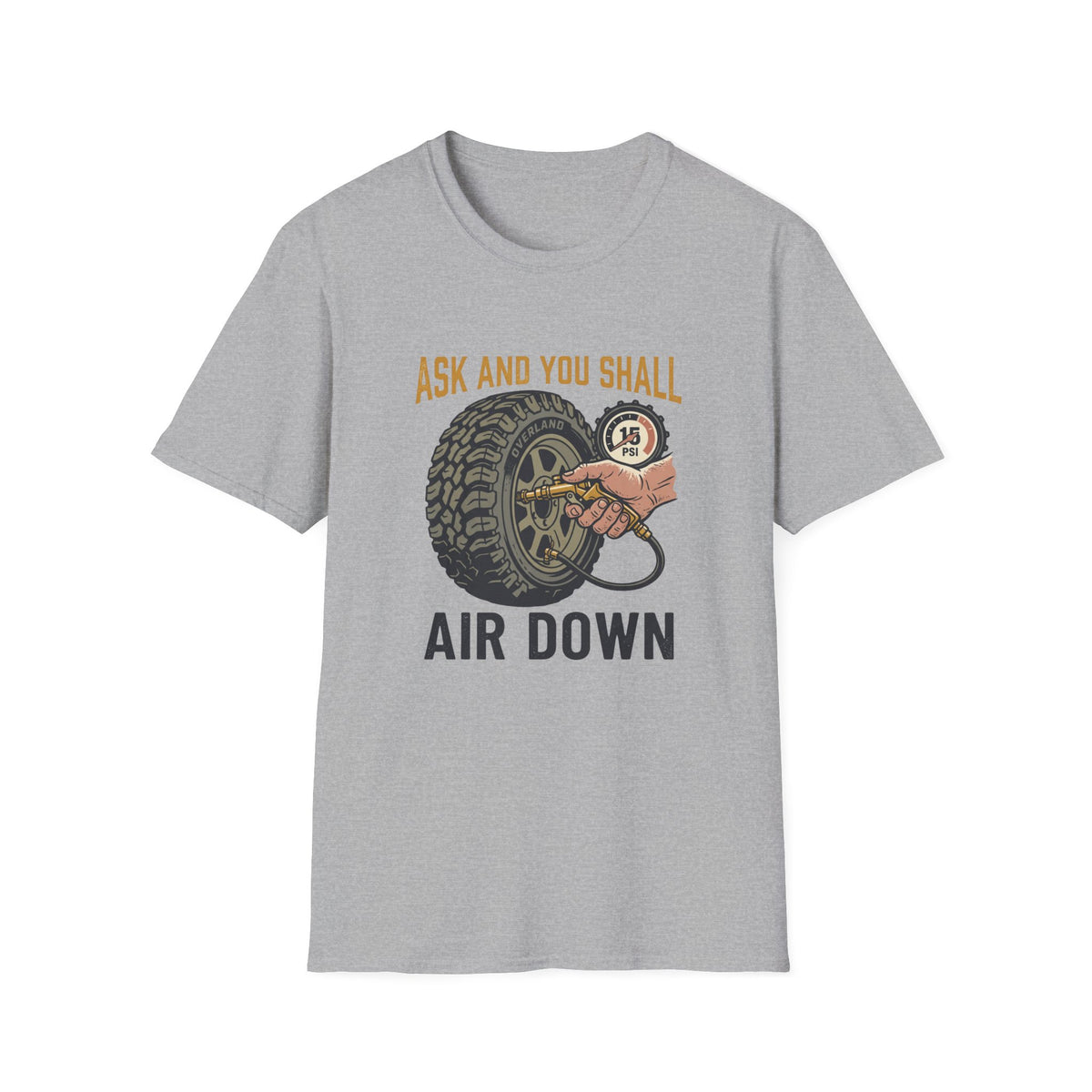 Ask and You Shall Air Down T-Shirt