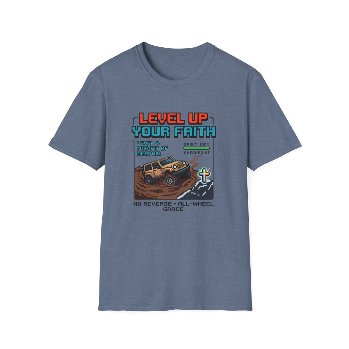 Level Up Your Faith - Mud T-Shirt