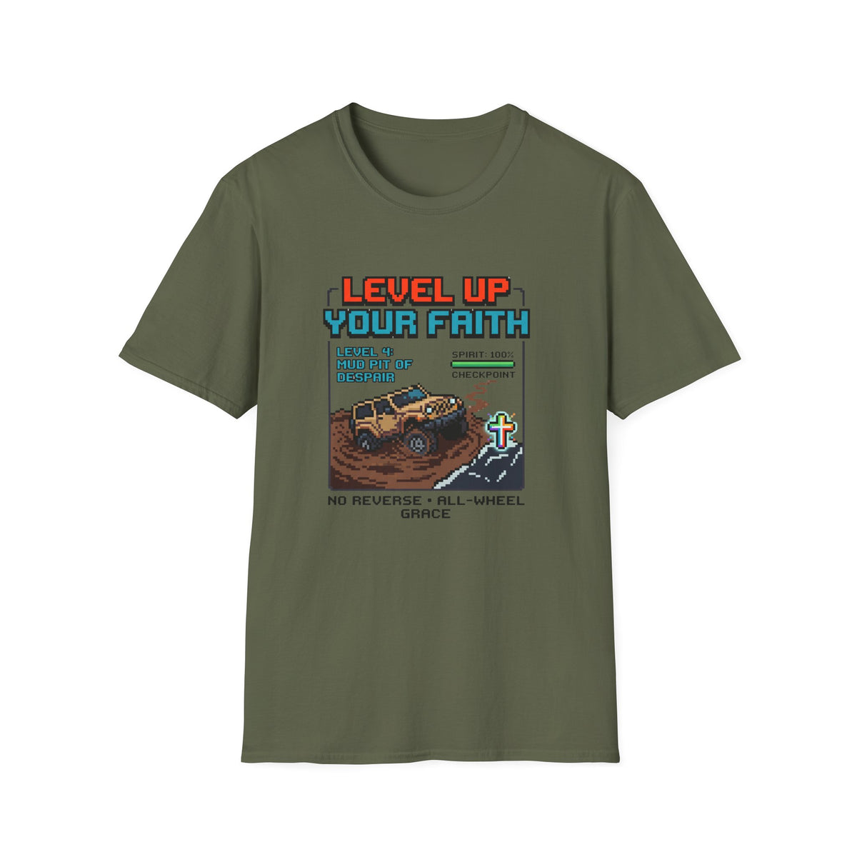 Level Up Your Faith - Mud T-Shirt