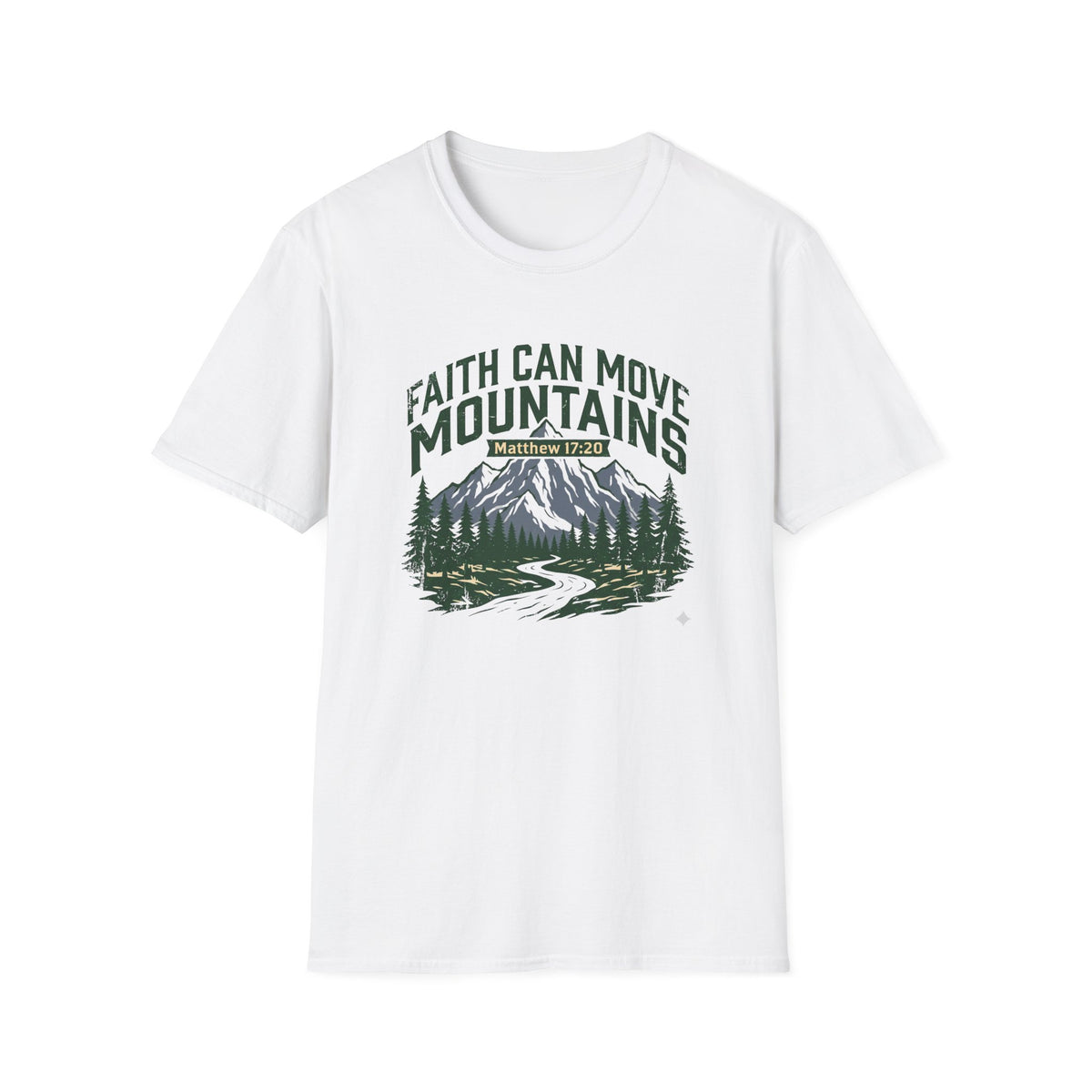 Faith Can Move Mountains T-Shirt