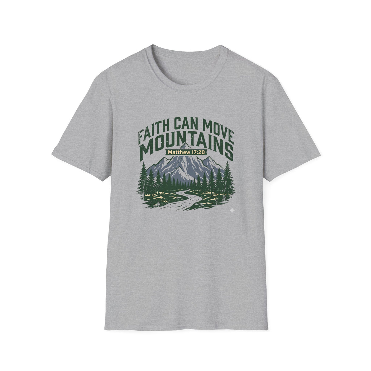 Faith Can Move Mountains T-Shirt