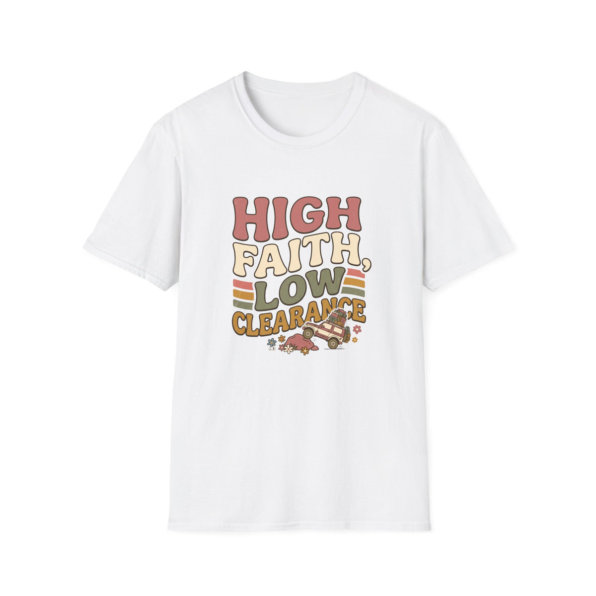 High Faith, Low Clearance T-Shirt