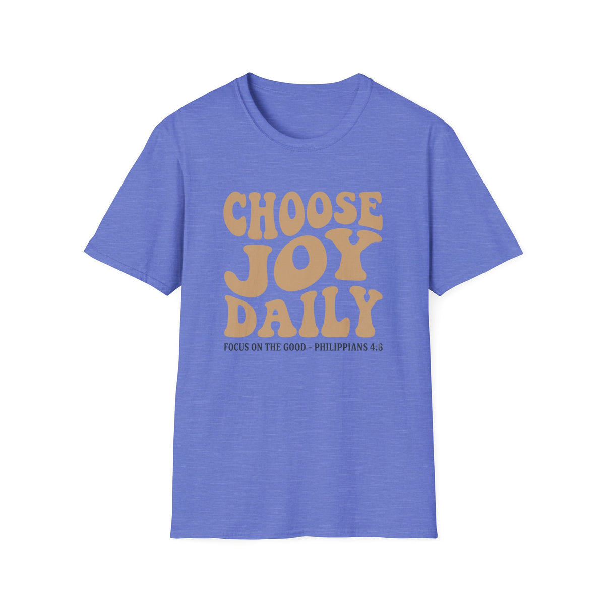 Choose Joy Daily T-Shirt