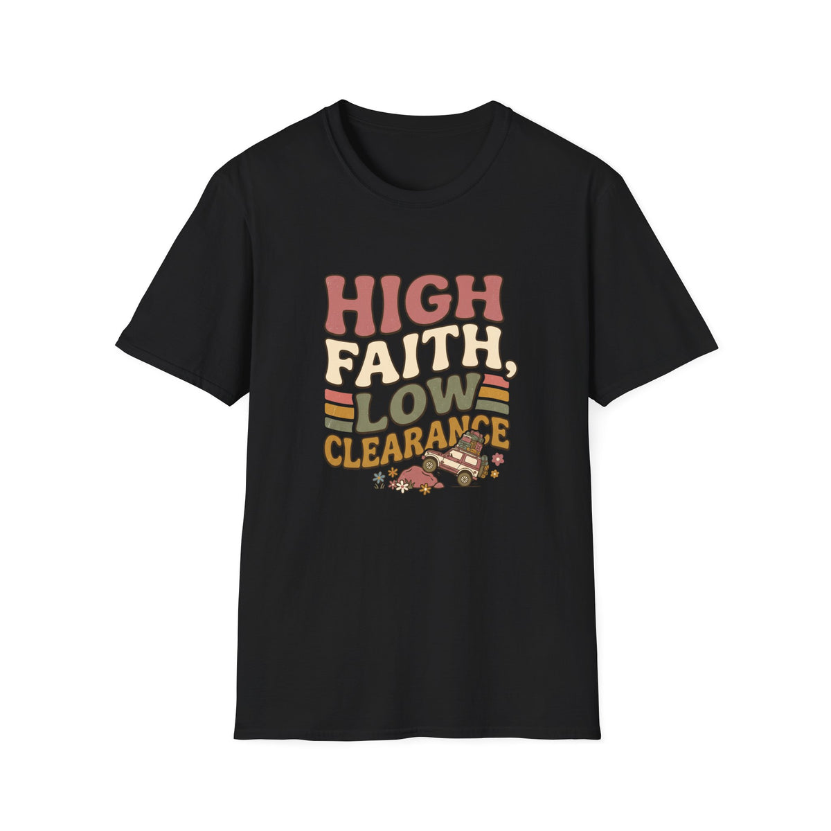 High Faith, Low Clearance T-Shirt