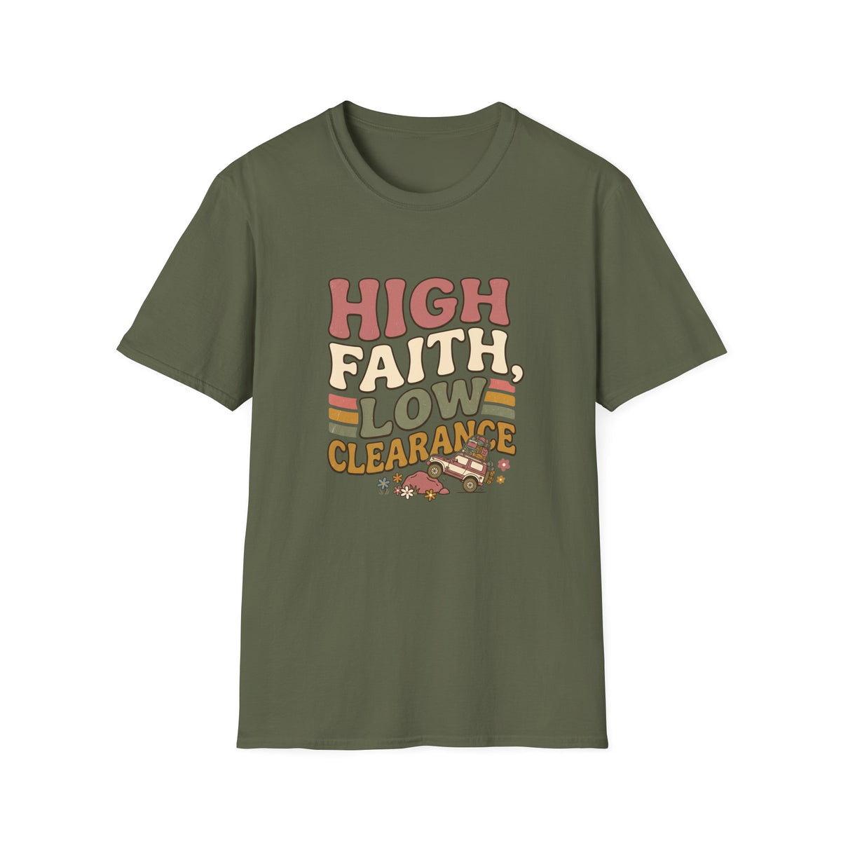 High Faith, Low Clearance T-Shirt