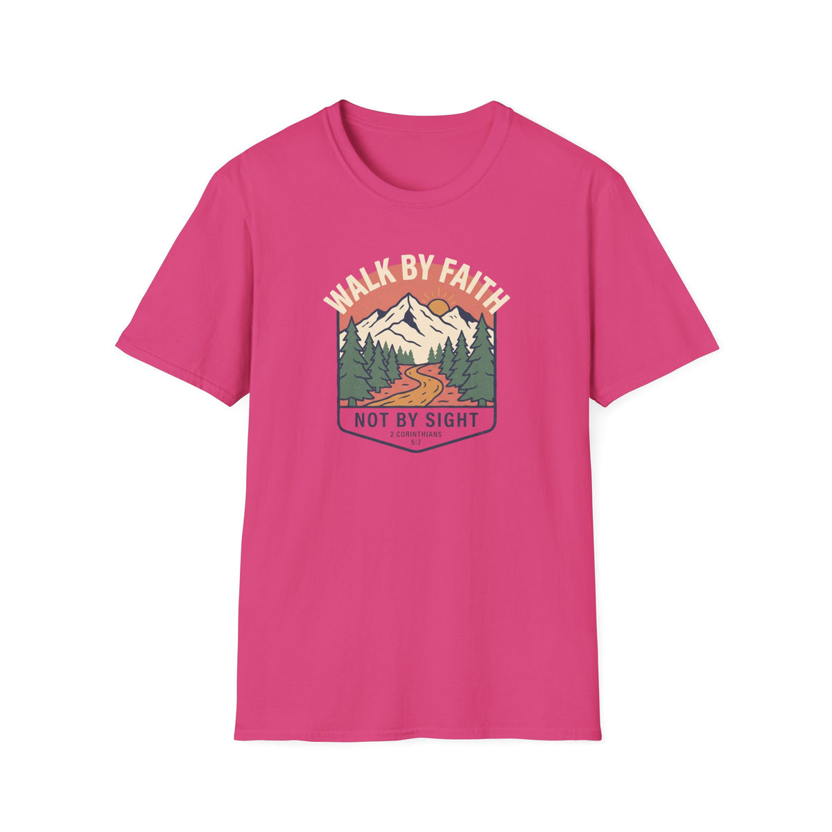 Walk by Faith Not by Sight T-Shirt
