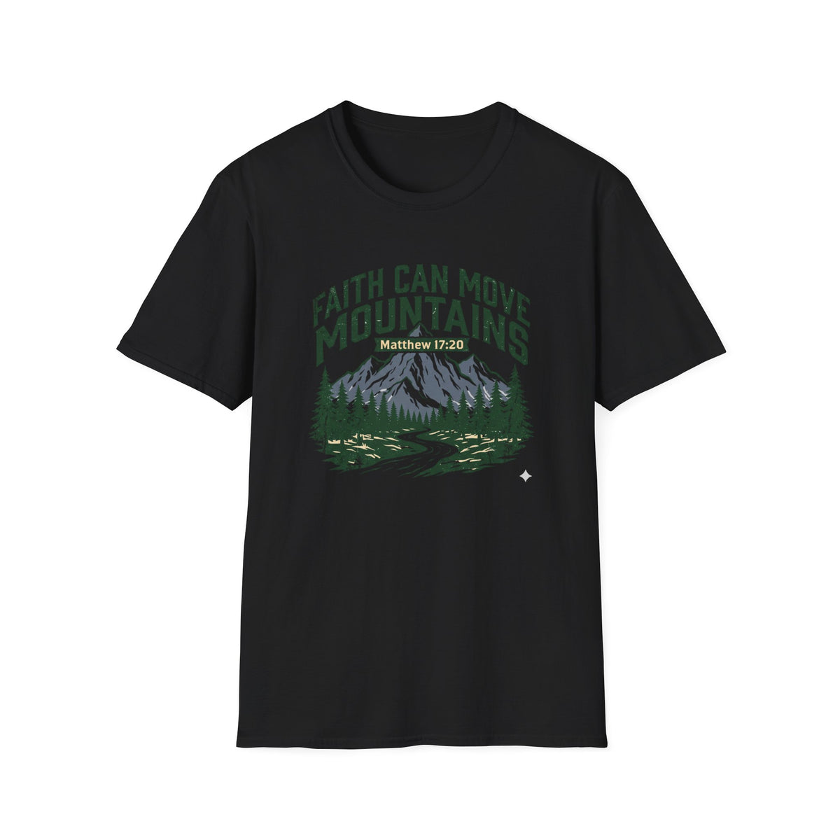 Faith Can Move Mountains T-Shirt