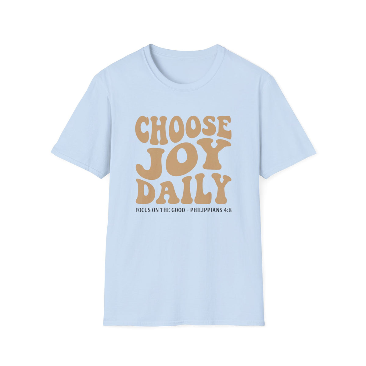 Choose Joy Daily T-Shirt